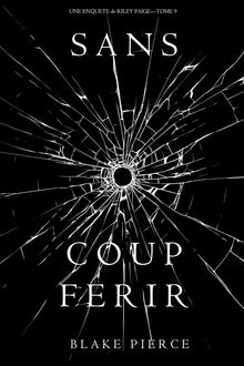 Sans Coup Ferir (Une enqute de Riley Paige  Tome 9)