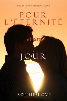 Pour Lternit, et un Jour (LHtel de Sunset Harbor  Tome 5)