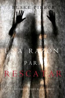 Una Razn Para Rescatar (Un Misterio de Avery BlackLibro 5)