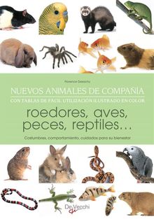 Nuevos animales de compaa. Con tablas de fcil utilizacin ilustrado en color