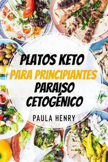 Platos Keto Para Principiantes. Paraiso Cetognico.