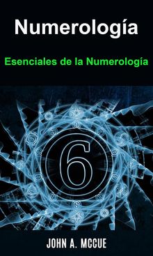 Numerologa. Esenciales De La Numerologa