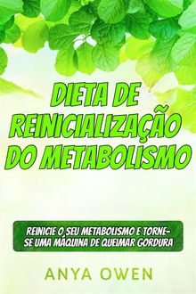 Dieta De Reinicializao Do Metabolismo