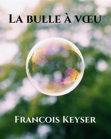 La Bulle  Vu