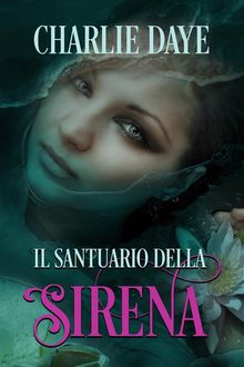 Il Santuario Della Sirena