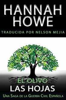 El Olivo: Las Hojas