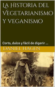 La Historia Del Vegetarianismo Y Veganismo