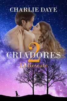 Criadores 2: El Rescate