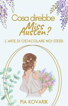 Cosa Direbbe Miss Austen?