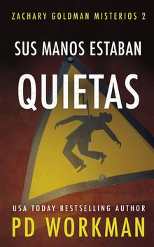 Sus Manos Estaban Quietas