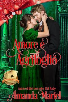 Amore E Agrifoglio