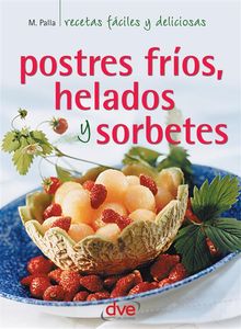 Postres fros, helados y sorbetes