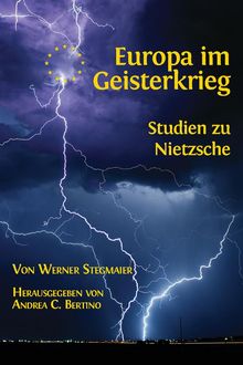 Europa im Geisterkrieg. Studien zu Nietzsche