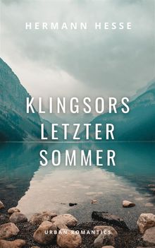 Klingsors letzter Sommer