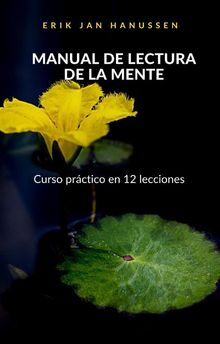 MANUAL DE LECTURA DE LA MENTE - Curso prctico en 12 lecciones (traducido)