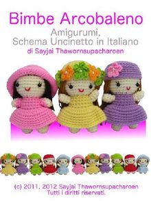 Bimbe Arcobaleno Amigurumi, Schema Uncinetto in Italiano