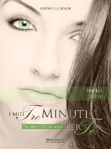 I miei tre minuti per te (Tre minuti di me Vol. 3)