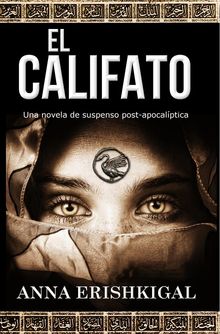 El Califato: Una novela de suspenso post-apocalptica