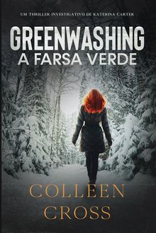 Greenwashing: A Farsa Verde