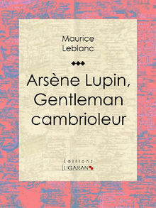 Arsne Lupin, gentleman cambrioleur