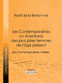 Les Contemporaines ou Aventures des plus jolies femmes de l'ge prsent