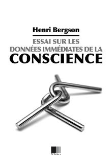 Essai sur les donnes immdiates de la conscience