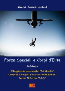 Forze Speciali e Corpi d'Elite - La Trilogia
