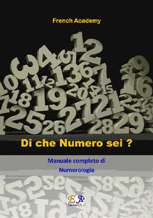 Di che Numero sei? Manuale completo di Numerologia