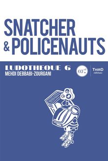 Ludothque n6 : Snatcher & Policenauts