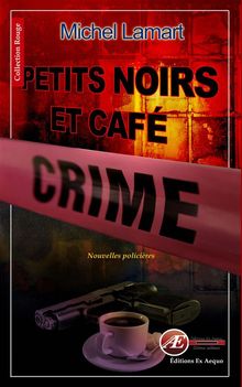 Petits noirs et caf crime