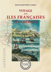 Voyage aux les franaises de l'Amrique