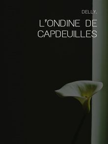 LOndine de Capdeuilles