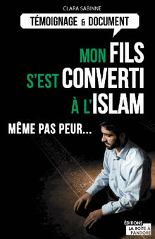 Mon fils s'est converti  l'islam