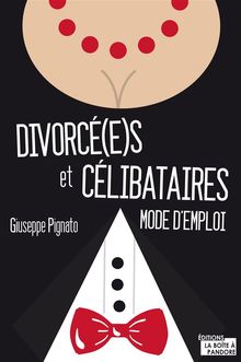 Divorc(e)s et clibataires