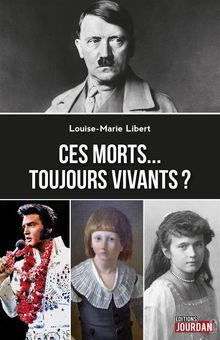 Ces morts toujours vivants ?