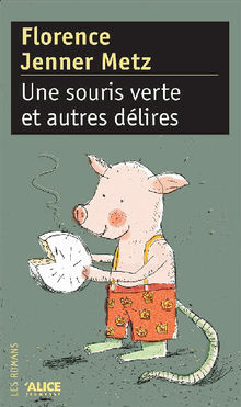 Une Souris verte et autres dlires