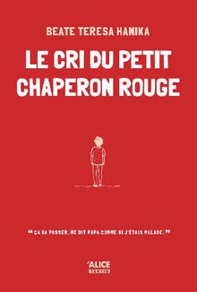 Le cri du petit chaperon rouge