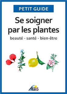 Se soigner par les plantes