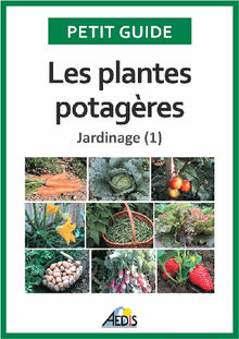 Les plantes potagres