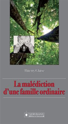 La maldiction d'une famille ordinaire