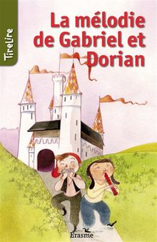 La mlodie de Gabriel et Dorian