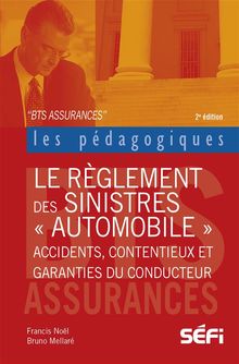 Le rglement des sinistres automobiles