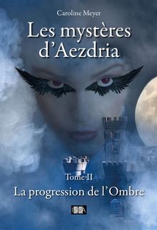 Les mystres d'Aezdria - Tome 2