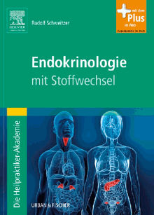 Die Heilpraktiker-Akademie. Stoffwechsel und Endokrinologie