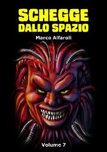 Schegge dallo spazio - volume 7