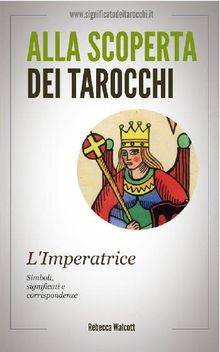 L'Imperatrice negli Arcani Maggiori dei Tarocchi