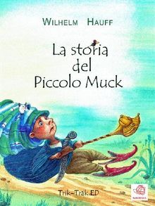 La storia del Piccolo Muck