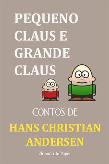 Pequeno Claus e Grande Claus