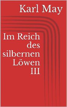 Im Reich des silbernen Lwen III