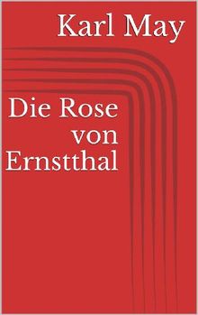 Die Rose von Ernstthal